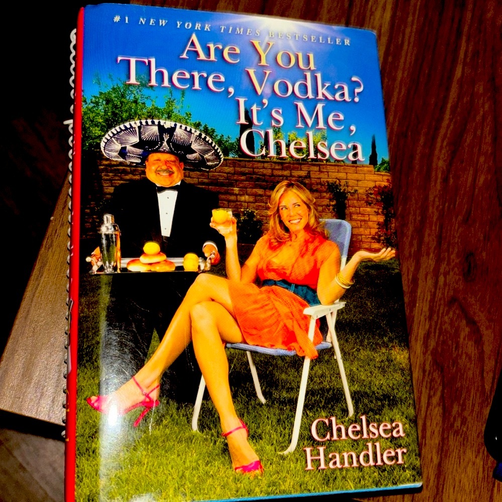 Are you there, vodka? It’s me, Chelsea A Hardcover Book Novel